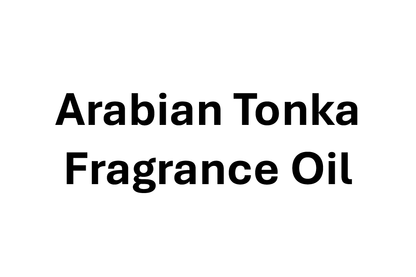 Arabian Tonka Fragrance Oil