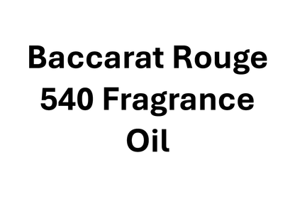 Baccarat Rouge 540 Fragrance Oil