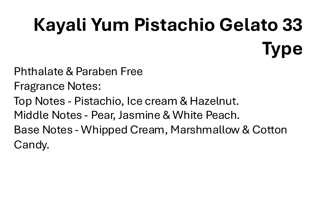 Kayali Yum Pistachio Gelato 33 Type
