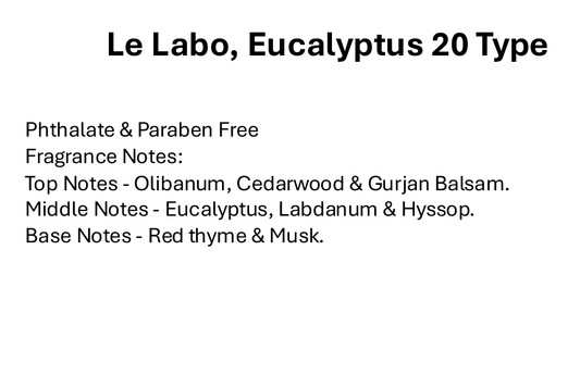 Le Labo, Eucalyptus 20 Type