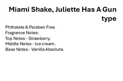 Miami Shake, Juliette Has A Gun type