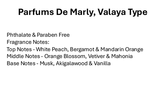 Parfums De Marly, Valaya Type
