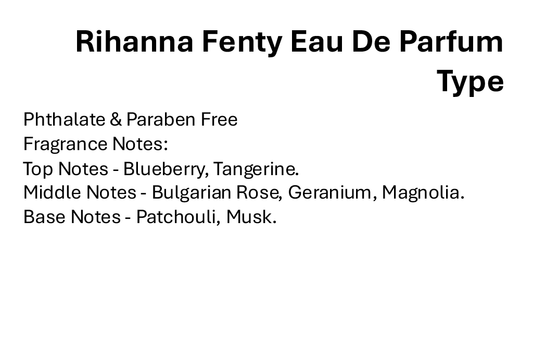Rihanna Fenty Eau De Parfum Type