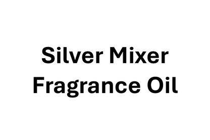 Silver Mixer Fragrance Oil