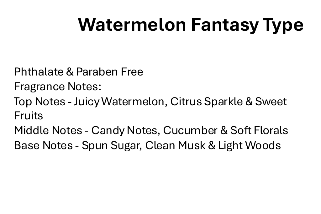 Watermelon Fantasy Type